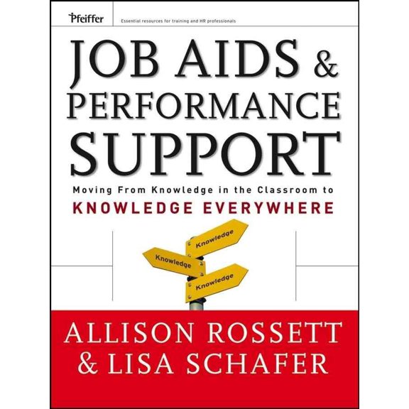 Essential Knowledge Resource (Hardcover): Job Aids and Performance Support: Moving from Knowledge in the Classroom to Knowledge Everywhere (Hardcover)