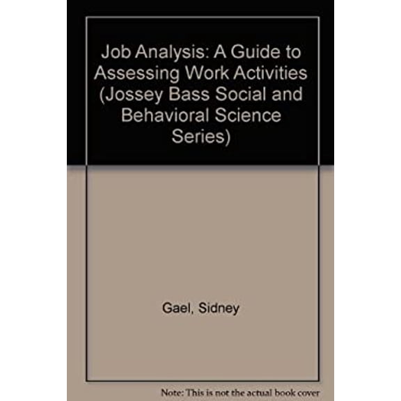 Pre-Owned Job Analysis: A Guide to Assessing Work Activities (JOSSEY BASS SOCIAL AND BEHAVIORAL SCIENCE SERIES) (Hardcover) 0875895646 9780875895642