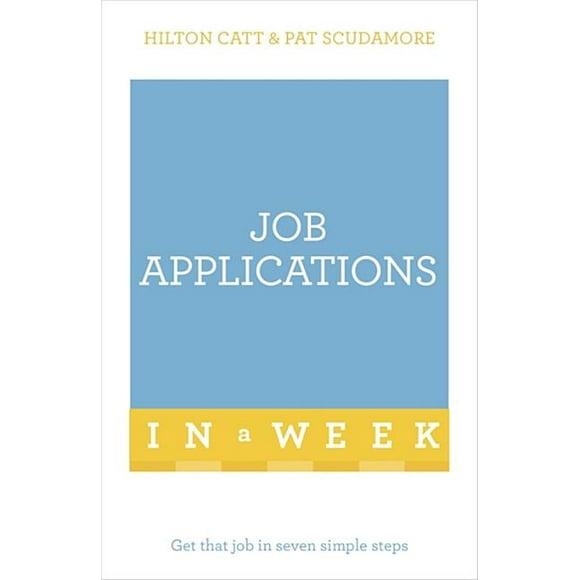 Job Applications in a Week: Teach Yourself (Paperback)
