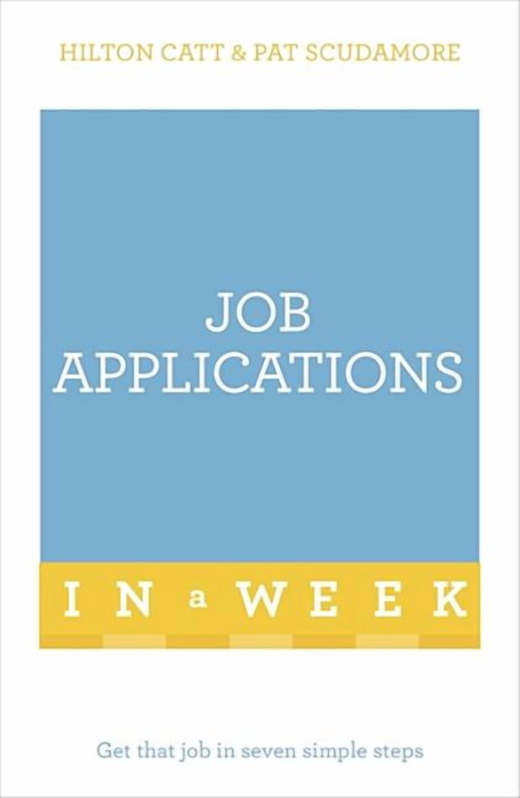 Job Applications in a Week: Teach Yourself (Paperback) - Walmart.com