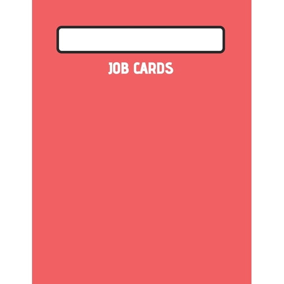 Job Cards : Service, Mechanic, Technician Job Card Book (Paperback)