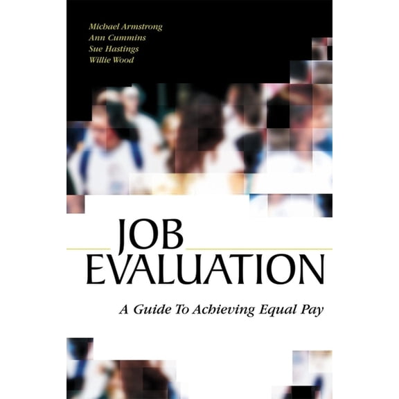 Pre-Owned Job Evaluation : A Guide to Achieving Equal Pay (Hardcover)