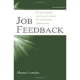 thumbnail image 1 of Pre-Owned Job Feedback: Giving, Seeking, and Using Feedback for Performance Improvement (Paperback) 0805844953 9780805844955, 1 of 1