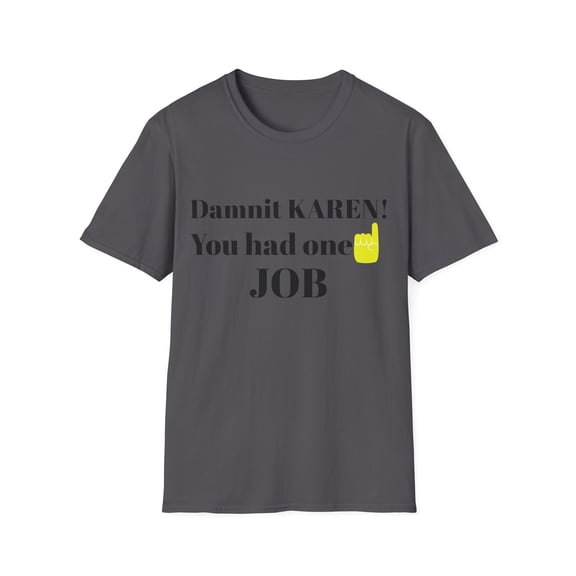 Job Humor One F I N G E R K A R E N Graphic Tees and More