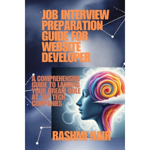 Marvelous Careers Job Interview Preparation Guide for Website Developer: A Comprehensive Guide to Landing Your Dream Role at Top Tech Comp, (Paperback)