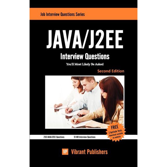Job Interview Questions Java / J2EE Interview Questions You'll Most Likely Be Asked, (Paperback)