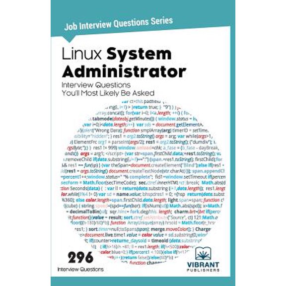 Job Interview Questions: Linux System Administrator Interview Questions You'll Most Likely Be Asked (Paperback)