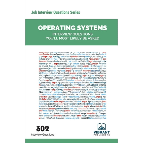 Job Interview Questions: Operating Systems Interview Questions You'll Most Likely Be Asked (Paperback)
