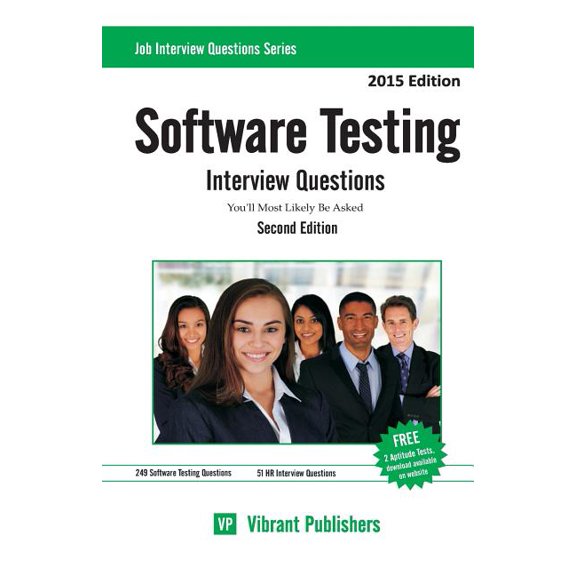 Job Interview Questions: Software Testing Interview Questions You'll Most Likely Be Asked (Series #1) (Paperback)