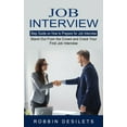 thumbnail image 1 of Job Interview: Step Guide on How to Prepare for Job Interview (Stand Out From the Crowd and Crack Your First Job Intervi, (Paperback), 1 of 1