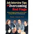 thumbnail image 1 of Job Interview Tips for Overcoming Red Flags : Winning Strategies, Examples, and Short Stories for People With Not-So-Hot Backgrounds (Edition 2) (Paperback), 1 of 1