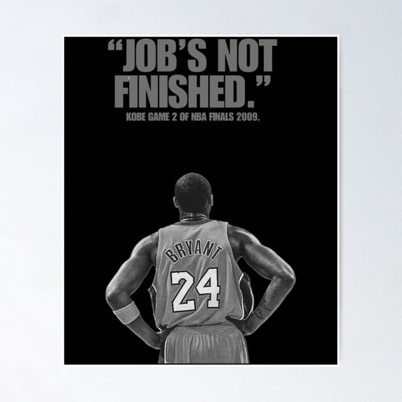Job Is Not Finished Bryant Motivational Basketball Quote Wall Decor, Unframed Poster