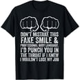 thumbnail image 1 of Job Makes Me Want To Throat Punch Coworkers Funny Novelty T-Shirt, 1 of 5