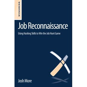 Pre-Owned Job Reconnaissance: Using Hacking Skills to Win the Job Hunt Game Paperback