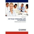 thumbnail image 1 of Job Scope relationship with its Outcomes (Paperback), 1 of 1
