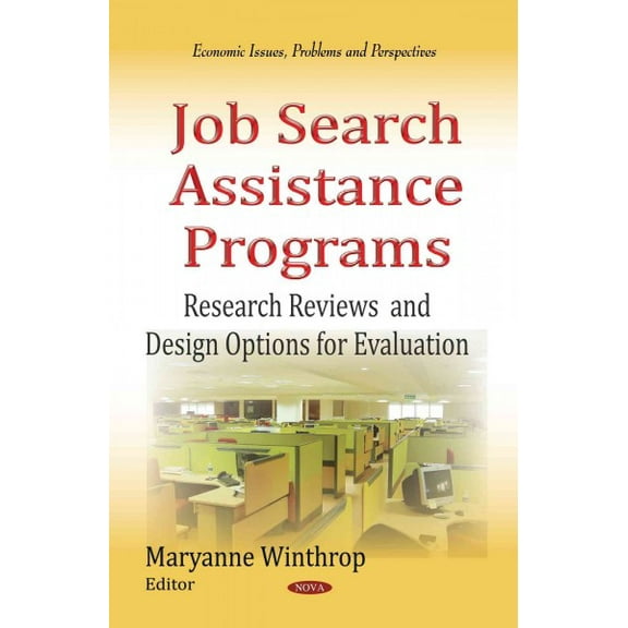 Job Search Assistance Programs : Research Reviews and Design Options for Evaluation