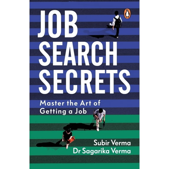 Job Search Secrets: Master the Art of Getting a Job, (Paperback)