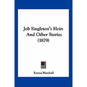 Job Singletons Heir And Other Stories 1879 Paperback