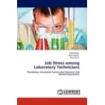 thumbnail image 1 of Job Stress among Laboratory Technicians (Paperback), 1 of 1
