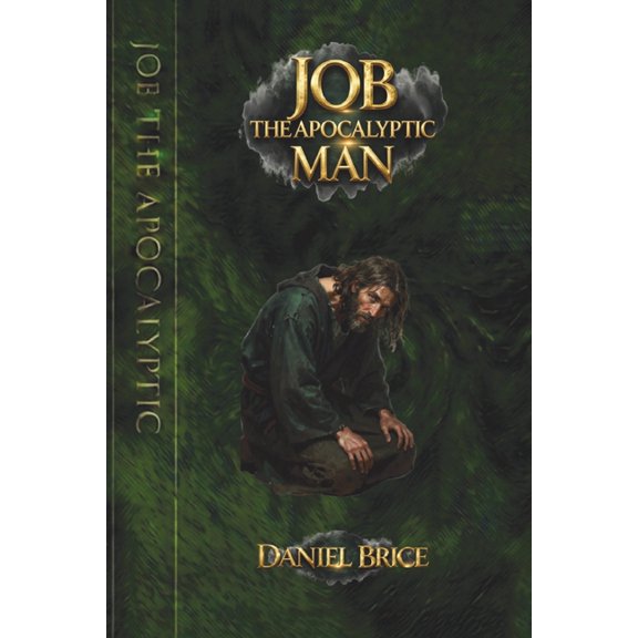 Job: The Apocalyptic Man, (Paperback)