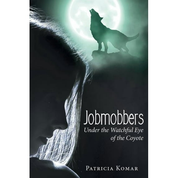 Jobmobbers : Under the Watchful Eye of the Coyote