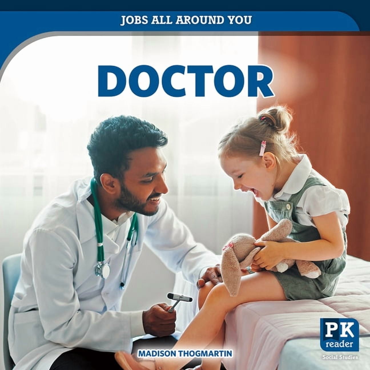 Jobs All Around You Doctor, (Paperback)