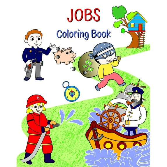 Jobs Coloring Book: Beautiful illustrations of popular professions for children to learn about, (Paperback)