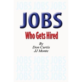 JOBS - Who Gets Hired (Paperback)