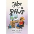 thumbnail image 1 of Jobs for Paws: A humorous Children's Book about a Dog who decides there must be more to life and sets out to find himsel, (Paperback), 1 of 1