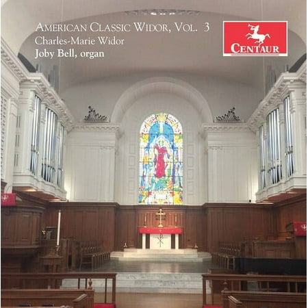 Joby Bell - American Classic Widor 3 - Music & Performance - CD