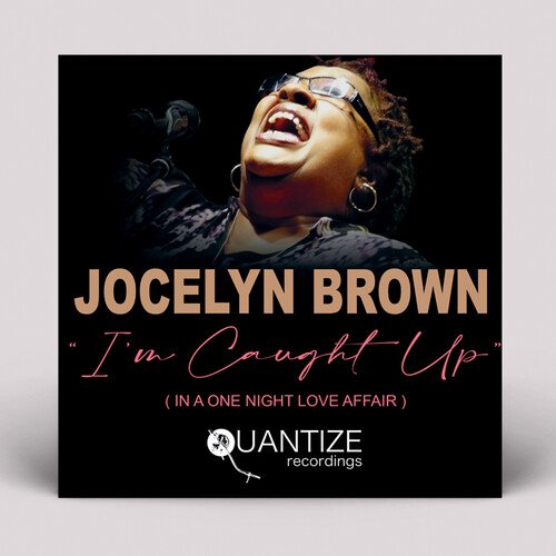 Jocelyn Brown I'm Caught Up (In A One Night Love Affair) (John