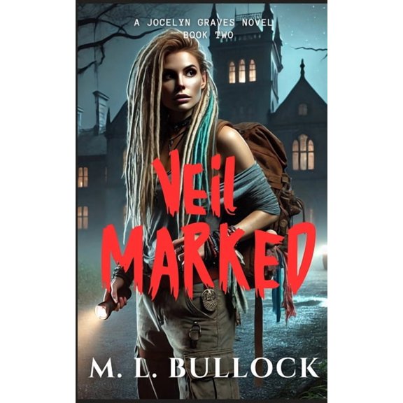 Jocelyn Graves Veil Marked, Book 2, (Paperback)