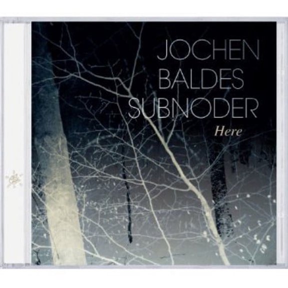 Jochen-Subnoder Baldes - Here - Music & Performance - CD