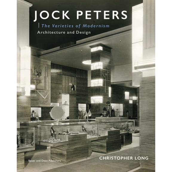 Pre-Owned Jock Peters, Architecture and Design: The Varieties of Modernism (Hardcover) by Christopher Long