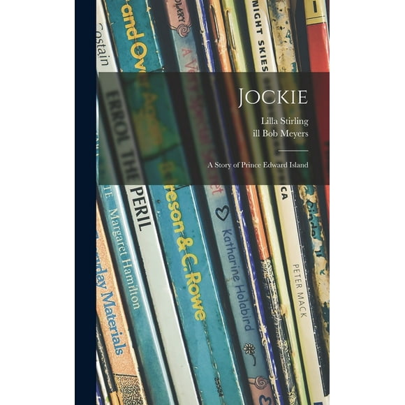 Jockie: a Story of Prince Edward Island, (Hardcover)