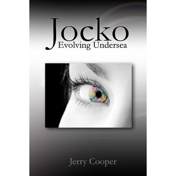 Jocko, Evolving Undersea : Evolving Undersea