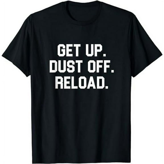 Jocko Quote Get Up Dust Off Reload T-Shirt