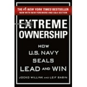 JOCKO WILLINK; LEIF BABIN Extreme Ownership: How U. S. Navy SEALs Lead and Win (New Edition) (Hardcover)