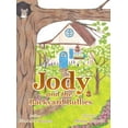 thumbnail image 1 of Jody and the Backyard Bullies, (Hardcover), 1 of 1