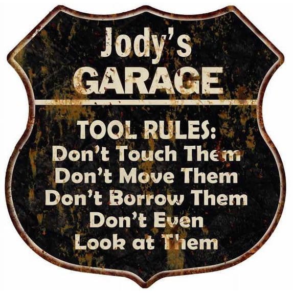 Jody's Garage Tool Rules Sign Shield Metal Gift 211110003072