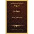thumbnail image 1 of Joe Baker : Or The One Church (Paperback), 1 of 1