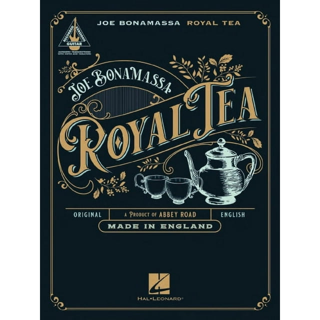 Joe Bonamassa - Royal Tea: Guitar Recorded Versions Authentic Transcriptions with Notes and Tablature Songbook (Paperback)