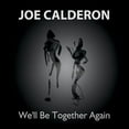 thumbnail image 1 of Joe Calderon - We'll Be Together Again - Jazz - CD, 1 of 1