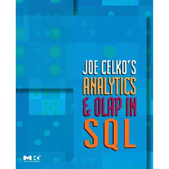 Pre-Owned Joe Celko's Analytics and OLAP in SQL (Paperback) 0123695120 9780123695123