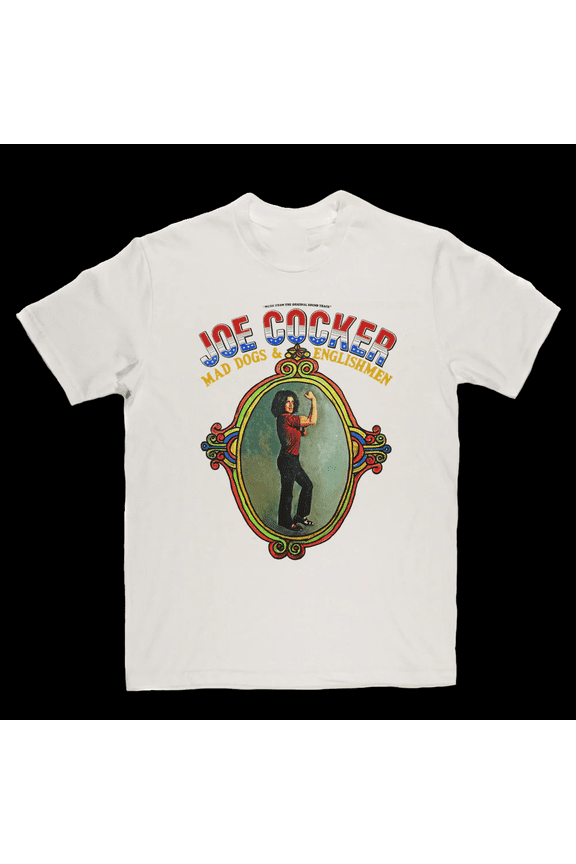 Joe Cocker - Mad Dogs And Englishmen White All Size Gift Shirt HE802