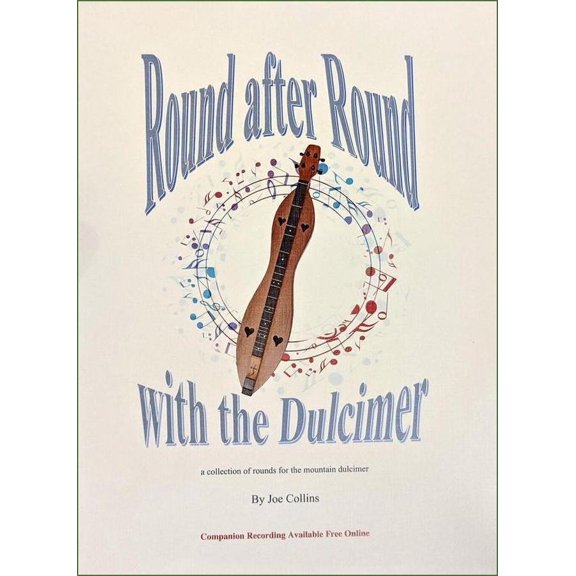 Joe Collins - Round After Round With The Dulcimer