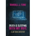 thumbnail image 1 of Joe Davis: Death Is Sleeping with My Wife (Other), 1 of 1