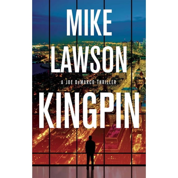 Joe DeMarco Thriller Kingpin: A Joe DeMarco Thriller, Book 17, (Hardcover)