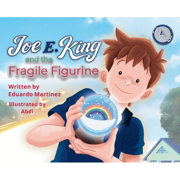Joe E. King and the Fragile Figurine: Social Emotional for Big Emotions/Feelings, (Hardcover)
