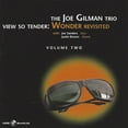 thumbnail image 1 of Joe Gilman - View So Tender: Wonder Revisited, Vol. 2 - Music & Performance - CD, 1 of 1